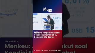 Menkeu Purbaya: Jangan Takut soal Kondisi Ekonomi Global, Domestik Kita Bagus #purbaya