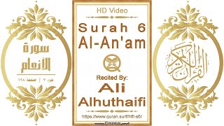 Surah 006 Al-An'am | Reciter: Ali Alhuthaifi | Text highlighting HD video on Holy Quran Recitation