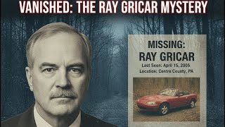What Happened to Ray Gricar? The Prosecutor Who Knew Too Much