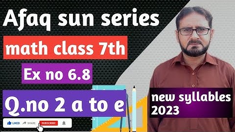 Afaq sun series math class 7th ex no 6.8Q.no 2 a to e.new syllabus 2023