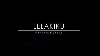 Lelakiku - Eriantty || Visualisasi Puisi