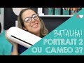 A nova Silhouette Portrait2 - ela é melhor que a Cameo?    |     Thiara Ney