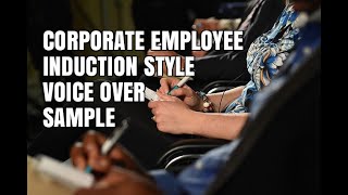 Corporate Employee Induction Style Voice Over Sample