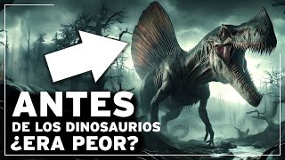 ¿Por qué era ATERRADORA la Tierra ANTES de los DINOSAURIOS?Los Secretos Prehistóricos más Asombrosos