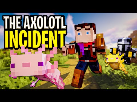 The Axolotl Incident...