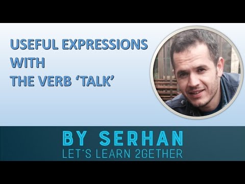 Useful Expression with The Verb 'Talk'