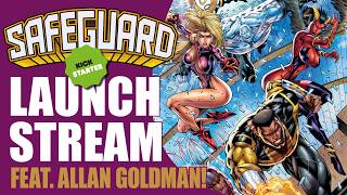 Kickstarter Comic Book Launch: SAFEGUARD! Featuring Artist Allan Goldman!