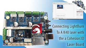 K40 Cohesion 3D / LightBurn Connectivity- Part 3