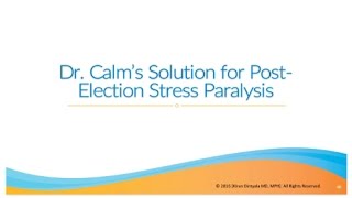 Post-Election Stress Paralysis