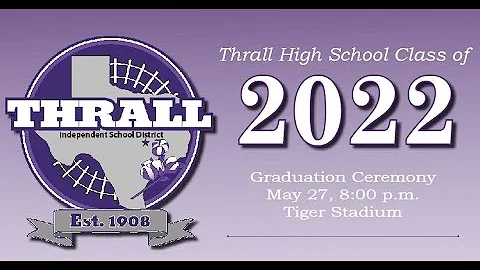 Thrall High School Graduation 2022