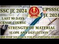 SSC JE 2024| UPSSSC JE |STRENGTH OF MATERIAL|DEFLECTION AND SLOPE|LAST 90DAYS CRASH COURSE