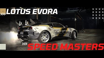 Lotus Evora | Speed Masters | NFSMW Redux