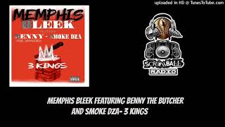 Memphis Bleek, Benny The Butcher, Smoke DZA- 3 Kings