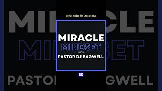 Keep Reaching out to Jesus! - Miracle Mindset with Pastor DJ Bagwell
