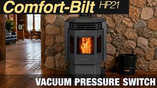Learn How to Locate and Remove the Vacuum Pressure Switch on the Comfort-Bilt HP21 Pellet Stove