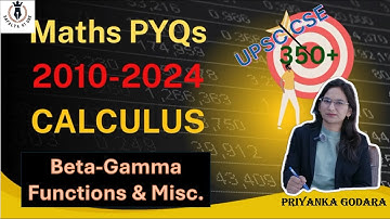 15 Years PYQs of Beta & Gamma Functions | UPSC CSE Maths Optional | #upsc #maths #priyankagodara