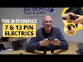 13 pin and 7 pin electrics difference