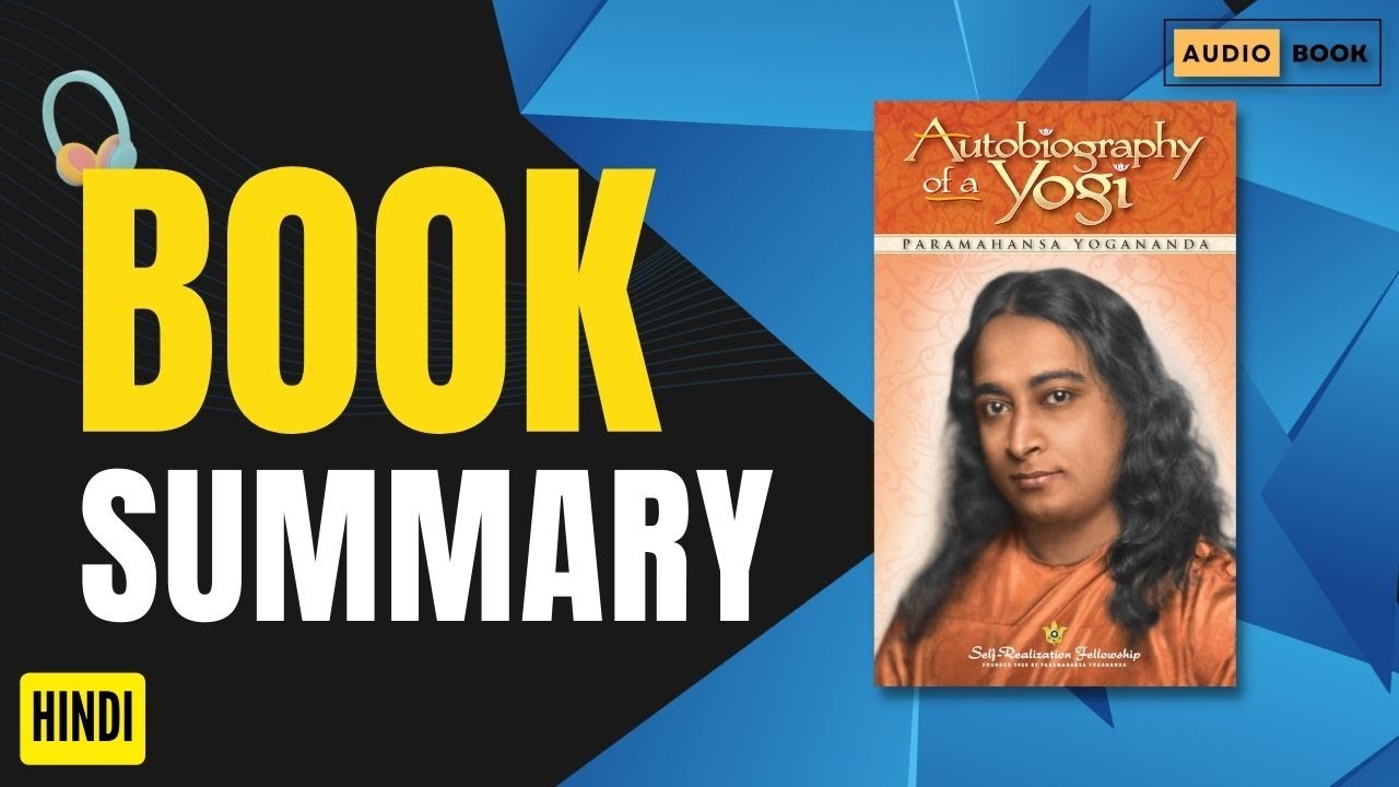 autobiography of a yogi chapter summary