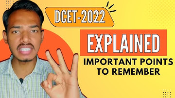 DCET EXPLAINED | DCET-2022 POINTS TO REMEMBER | UNIQUE GLOBAL NETWORK