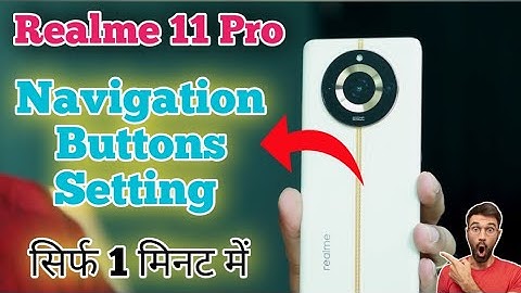 Back button setting in Realme 11 Pro , hide navigation gesture bar setting in Realme 11 Pro