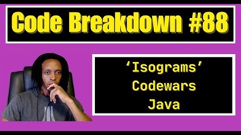 Code Breakdown #88 - Isograms - Python - Codewars