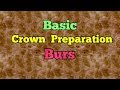 Crown Preparation burs - YouTube
