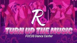 Best Hip Hop // TURN UP THE MUSIC - FOCUS Dance Center