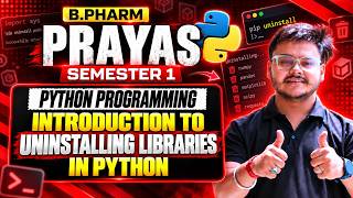 🔥 B.Pharm 1st Semester Python Programming | How to Uninstall Python Libraries Using PIP | Punit Sir