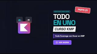 Curso Kotlin Multiplatform #21: Code Coverage con Kover en KMP