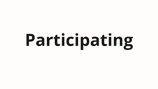 Participating 발음하는 법