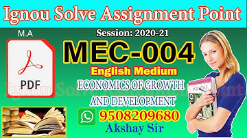 IGNOU SOLVE ASSIGNMENT MEC-004:ECONOMICS OF GROWTH AND DEVELOPMENT II 2020-21 II Whatsapp-9508209680