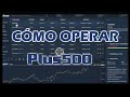 📈 Cómo operar en Plus 500  || Comprar y Vender en Plus500 || 2022