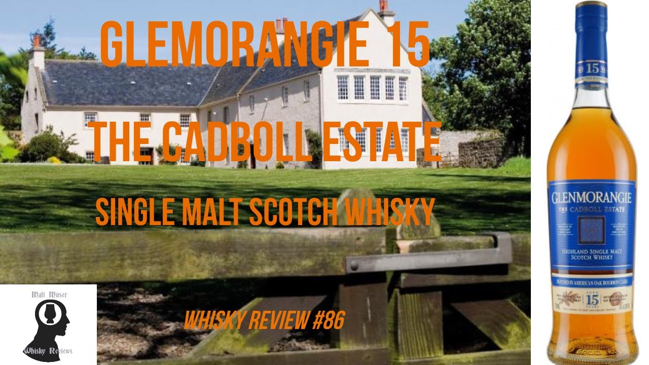 Glenmorangie The Cadboll Estate 15 Years Old - Whisky Review #86