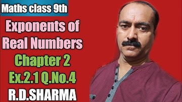 Maths class 9th Exponents Real Numbers Chapter 2nd Ex.2.1 Q.No.4 Book from R.D SHARMA.