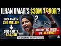 "Not A Millionaire?" Breaking Down Ilhan Omar’s Shocking Financial Correction
