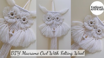 DIY Macrame Owl With Felting Wool | Step By Step Tutorial | Home BOHO Decor