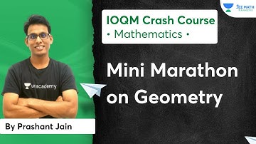 Mini Marathon on Geometry | IOQM Crash Course | JEE Math Rankers | Prashant Jain