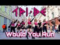 K POP IN PUBLIC RUSSIA ONE TAKE TRI BE WOULD YOU RUN Dance Cover By Patata Party