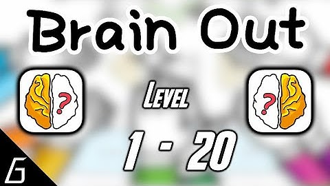 Brain Out Game | Levels 1–20 Full Walkthrough & Solutions