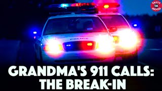 Grandma's 911 Calls: The Break-In [r/nosleep | reddit scary stories | creepypasta | nosleep stories]