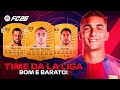 FC 26 💥 TIME da LA LIGA 💥 BOM E BARATO PARA COMEÇAR NO ULTIMATE TEAM!!!