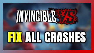 How to FIX Invincible VS Crashing, Freezing, Not Launching, Stuck &amp; Black Screen