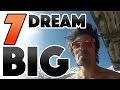 Les 7 habitudes du Kiff - #7 Dream Big