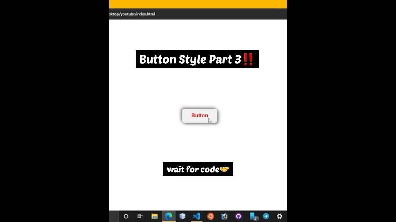 How to Style a Button in HTMl using CSS |Part 3🔔🤝 #html #css #Javascript
