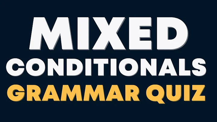 Mixed Conditionals Quiz with Answers | English Grammar Practice