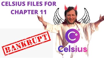 CELSIUS NETWORK FILES FOR CHAPTER 11 BANKRUPTCY
