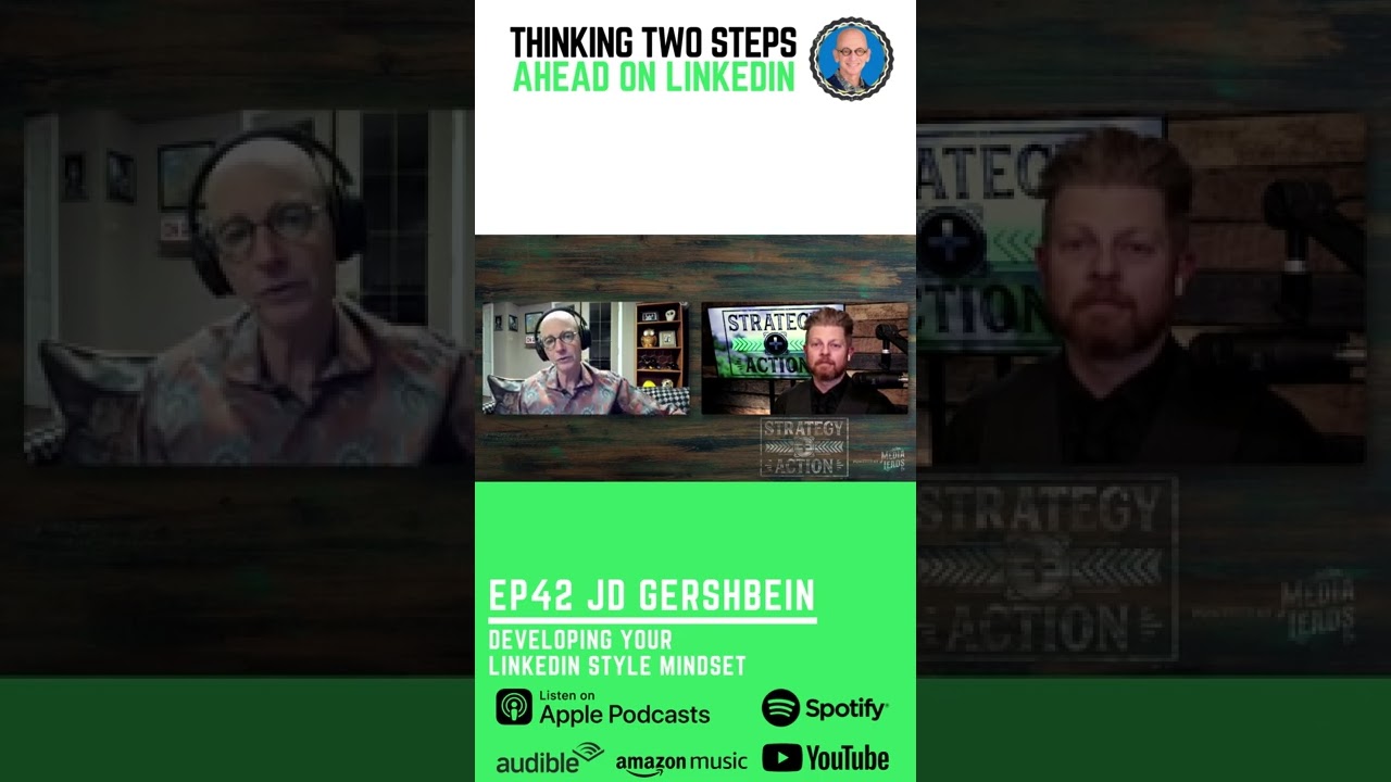 How to Think Two Steps Ahead on LinkedIn | JD Gershbein