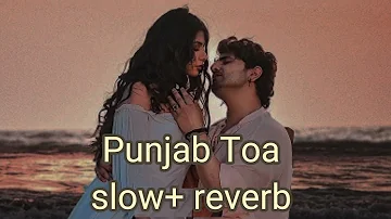 Punjab Toa slow+reverb nikk