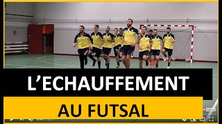 Echauffement au futsal avec le Nantes Erdre Futsal (ligue 1)