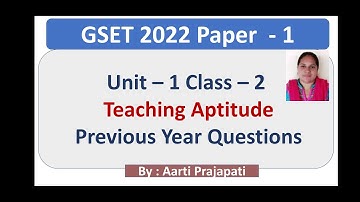 GSET 2022 // Unit - 1 // Teaching Aptitude // PYQs // Class - 2